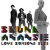 Skunk-Anansie---Love-Someone-Else